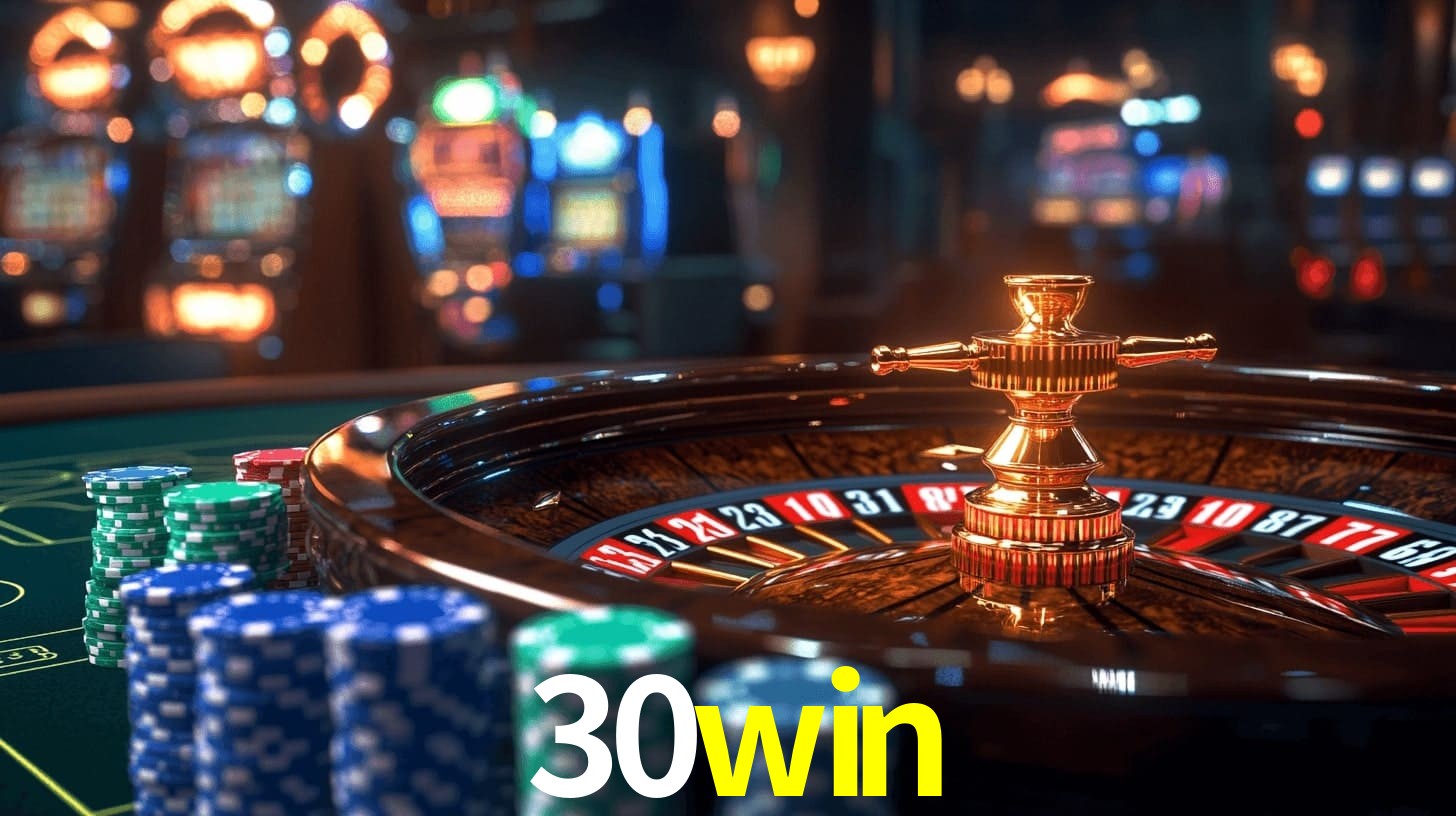 Sinta a adrenalina dos jogos de cassino com 30win